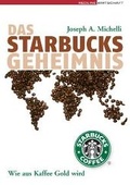 Cover: Das Starbucks-Geheimnis - mi Wirtschaftsbuch
