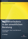 Cover: Die Fahrerlaubnis in der anwaltlichen Beratung - Deutscher Anwaltverlag