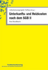 Abbildung von: Unterkunfts- und Heizkosten nach dem SGB II - Fachhochschulverlag