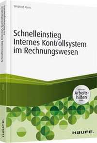 Abbildung von: Schnelleinstieg Internes Kontrollsystem im Rechnungswesen  - Haufe-Lexware