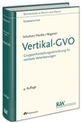 Cover: Vertikal-GVO - Fachmedien Recht und Wirtschaft