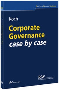 Abbildung von: Corporate Governance case by case - Fachmedien Recht und Wirtschaft