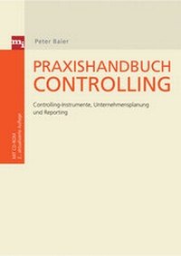 Enlarge image Cover: Praxishandbuch Controlling - mi Wirtschaftsbuch