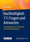 Cover: Nachhaltigkeit: 111 Fragen und Antworten - Springer Gabler