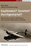 Cover: Gepl&uuml;ndert? Gerettet? Durchgestartet? - mi Wirtschaftsbuch