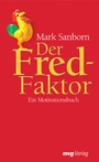 Cover: Der Fred-Faktor - mi Wirtschaftsbuch