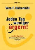 Cover: Jeden Tag weniger &auml;rgern! - mi Wirtschaftsbuch