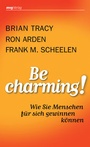 Cover: Be charming! - mi Wirtschaftsbuch