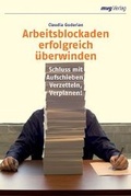 Cover: Arbeitsblockaden erfolgreich &uuml;berwinden - mi Wirtschaftsbuch