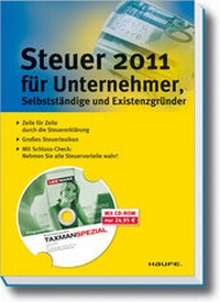 Abbildung von: Steuer 2011 für Unternehmer, Selbstständige und Existenzgründer - Haufe-Lexware