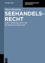 Cover: Klaus Ramming: Seehandelsrecht / Einleitung; &sect;&sect; 476 - 480 - De Gruyter