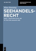 Cover: Klaus Ramming: Seehandelsrecht / Einleitung; &sect;&sect; 476 - 480 - De Gruyter