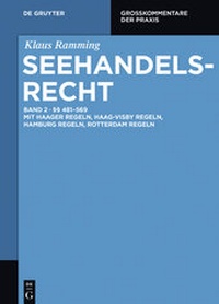 Abbildung von: Klaus Ramming: Seehandelsrecht / §§ 481 - 569 - De Gruyter