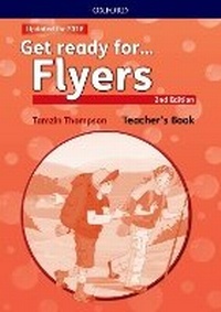 Enlarge image Cover: Get ready for...: Flyers: Teacher's Book and Classroom Presentation Tool - Oxford University Press