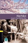 Cover: Oxford Bookworms Library: Level 1: Hachiko: Japan's Most Faithful Dog - Oxford University Press