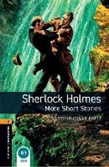 Cover: Oxford Bookworms Library: Level 2: Sherlock Holmes: More Short Stories audio pack - Oxford University Press