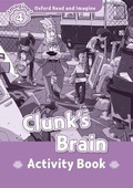 Cover: Oxford Read and Imagine: Level 4: Clunk's Brain Activity Book - Oxford University Press