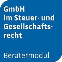 Abbildung von: Beratermodul GmbH im Steuer- und Gesellschaftsrecht - Otto Schmidt Verlag