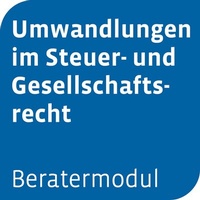 Abbildung von: Beratermodul Umwandlungen im Steuer- und Gesellschaftsrecht - Otto Schmidt Verlag