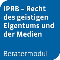 Abbildung von: Beratermodul IPRB - Recht des geistigen Eigentums und der Medien - Otto Schmidt Verlag