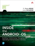 Cover: Inside the Android OS: Building, Customizing, Managing and Operating Android System Services - Addison Wesley