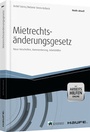 Bild: Das Mietrechtsänderungsgesetz - mit Arbeitshilfen online - Haufe-Lexware