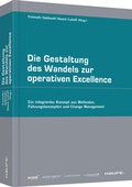 Cover: Die Gestaltung des Wandels zur operativen Excellence - Haufe-Lexware