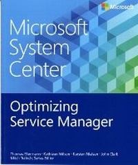 Enlarge image Cover: Optimizing Service Manager - Microsoft Press