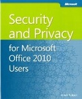 Cover: Security and Privacy For Microsoft Office 2010 Users - Microsoft Press
