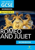 Cover: Romeo and Juliet York Notes GCSE English Literature Workbook - for 2026, 2027 exams - Pearson Education Limited