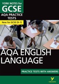 Cover: York Notes for GCSE AQA English Language Practice Tests with Answers - Pearson Education Limited