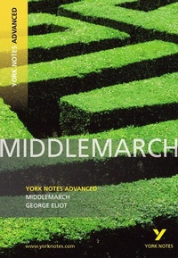 Enlarge image Cover: Middlemarch (York Notes Advanced) English Literature Study Guide - for 2026, 2027 exams - Longman