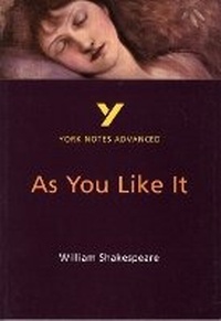 Enlarge image Cover: As You Like It (York Notes Advanced) English Literature Study Guide - for 2026, 2027 exams - Longman