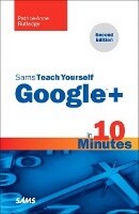Abbildung von: Sams Teach Yourself Google+ in 10 Minutes - Sams Publishing