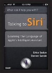 Enlarge image Cover: Talking to Siri - Que Corporation,U.S.