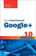 Cover: Sams Teach Yourself Google+ in 10 Minutes - Sams Publishing