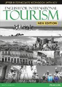 Abbildung von: English for International Tourism Upper Intermediate New Edition Workbook with Key for Pack - Pearson Longman