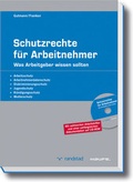 Cover: Schutzrechte f&uuml;r Arbeitnehmer - Haufe-Lexware
