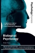 Cover: Psychology Express: Biological Psychology - Pearson Education Limited