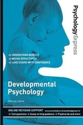 Cover: Psychology Express: Developmental Psychology - Pearson Education Limited
