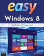 Cover: Easy Windows 8 - Que Corporation,U.S.