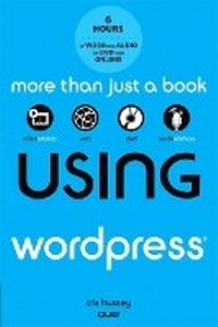 Enlarge image Cover: Using WordPress, with DVD - Que Corporation,U.S.