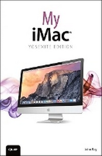 Enlarge image Cover: My iMac (Yosemite Edition) - Que Corporation,U.S.