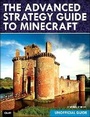 Cover: Advanced Strategy Guide to Minecraft, The - Que Corporation,U.S.