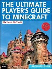 Enlarge image Cover: The Ultimate Player's Guide to Minecraft - Que Corporation,U.S.