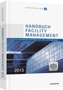 Cover: Handbuch Facility Management 2013 - mit Arbeitshilfen online - Haufe-Lexware