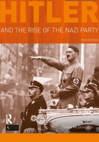 Enlarge image Cover: Hitler and the Rise of the Nazi Party - Routledge