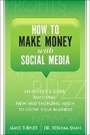 Cover: How to Make Money with Social Media - Financial TImes Prentice Hall