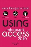 Cover: Using Microsoft Access 2010 - Que Corporation,U.S.