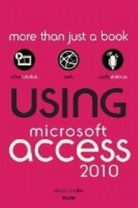 Abbildung von: Using Microsoft Access 2010 - Que Corporation,U.S.